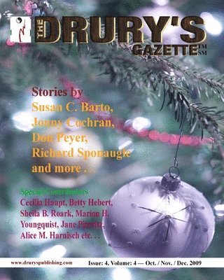The Drury's Gazette: Issue 4, Volume 4 - October / November / December 2009 1
