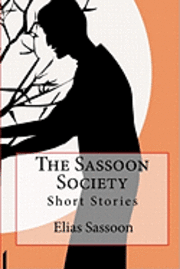 Elias Sassoon - The Sassoon Society: Short Stories, Häftad