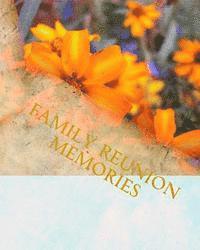 bokomslag Family Reunion Memories: Preserve Familes Memories