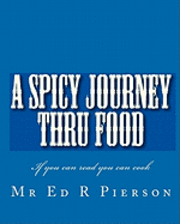 bokomslag A Spicy Journey Thru Food