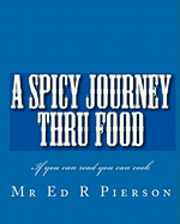 A Spicy Journey Thru Food 1