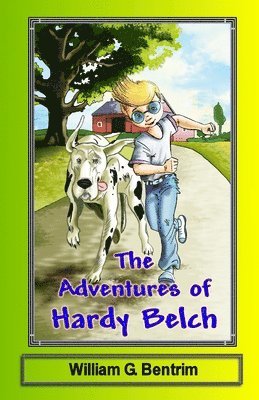 William G Bentrim, William G. Bentrim - Adventures of Hardy Belch, Häftad
