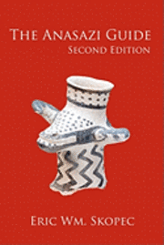 bokomslag The Anasazi Guide: Second Edition