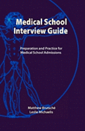 bokomslag Medical School Interview Guide: Preparation and Practice for Medical School Admissions