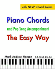 bokomslag Piano Chords & Pop Song Accompaniment - the Easy Way: The Fun and Fast Way to Play Your Favourite Songs