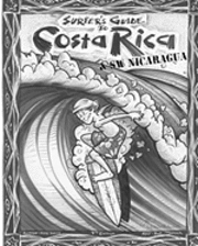 The Surfer's Guide to Costa Rica & SW Nicaragua 1