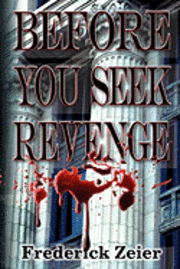 Before You Seek Revenge 1