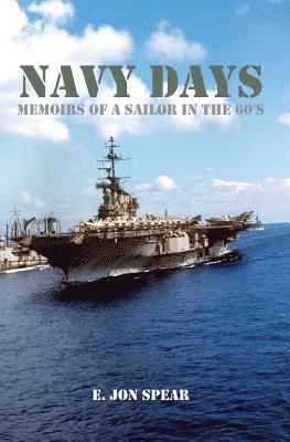 bokomslag Navy Days: Memoirs of a Sailor in the 60's