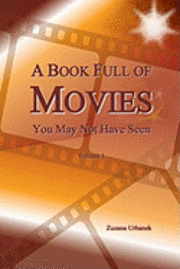 bokomslag A Book Full of Movies: You May Not Have Seen