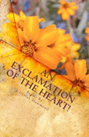 An Exclamation of the Heart 1