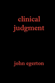 John Egerton - Clinical Judgment, Häftad