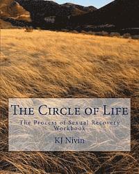 bokomslag The Circle of Life: The Process of Sexual Recovery Workbook