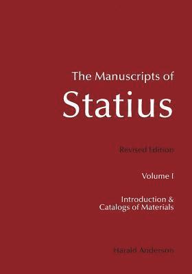 The Manuscripts of Statius: Introduction and Catalogs of Materials 1