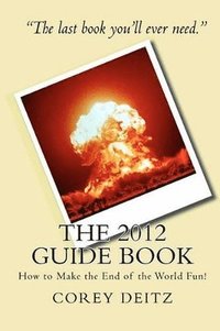 bokomslag The 2012 Guide Book
