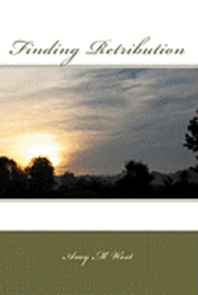 Amy M. West - Finding Retribution, Häftad