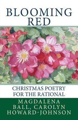 Blooming Red: Christmas Poetry for the Rational 1