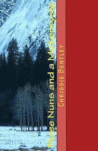 Jenny Swallows, Chrissie Bentley - Three Nuns and a Motorcycle: and other tales of love and lust, Häftad
