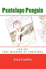bokomslag Pentelope Penguin: and the True Meaning of Christmas