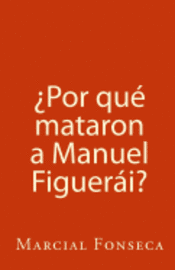 bokomslag ¿Por qué mataron a Manuel Figuerái?