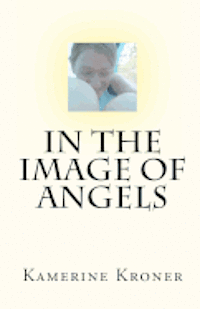 In the Image of Angels 1