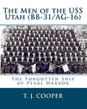bokomslag The Men of the USS Utah (BB-31/AG-16): The Forgotten Ship of Pearl Harbor