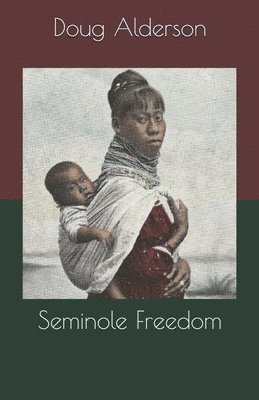 bokomslag Seminole Freedom