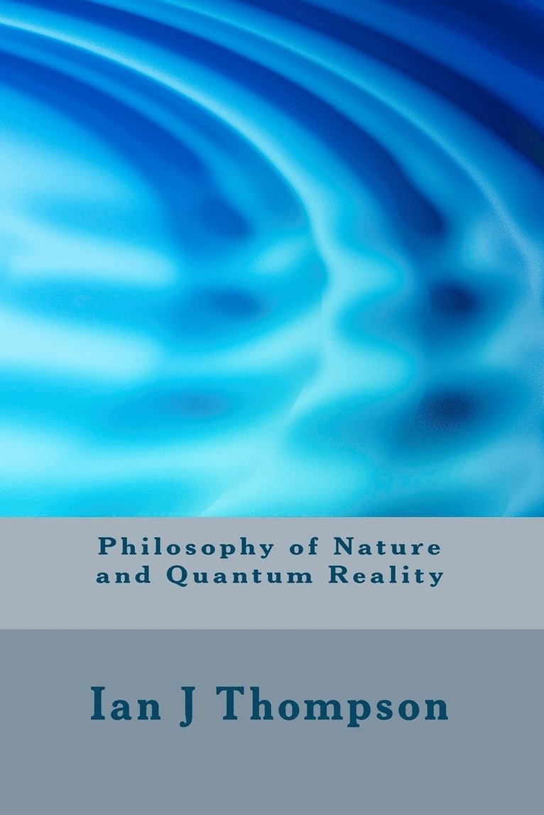 Philosophy Of Nature And Quantum Reality 1