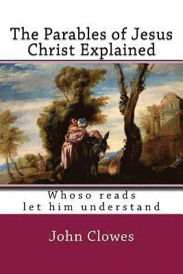 The Parables of Jesus Christ Explained 1