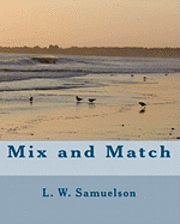 L. W. Samuelson - Mix and Match, Häftad