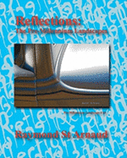 Raymond St Arnaud - Reflections: The Pre-Millennium Landscapes, Häftad