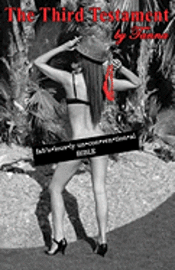 The Third Testament: fab' u*lous*ly un*con*ven*tion*al Bible, Häftad