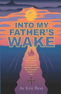 Into My Father's Wake