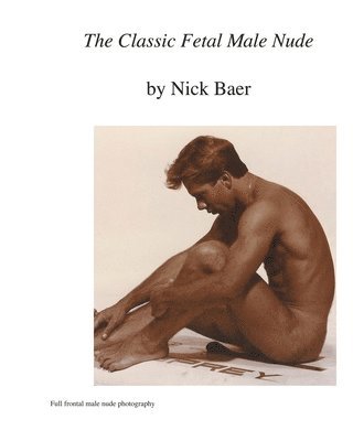 The Classic Fetal Male Nude 1