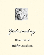 bokomslag Girls smoking: Illustrated