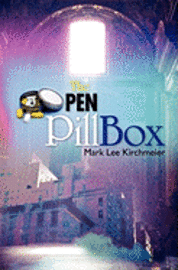 Mark Lee Kirchmeier - The Open Pill Box, Häftad