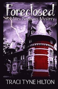 bokomslag Foreclosed: A Mitzy Neuhaus Mystery