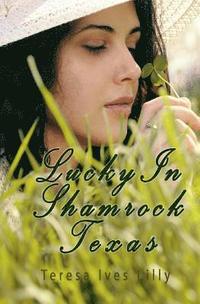 bokomslag Lucky In Shamrock Texas