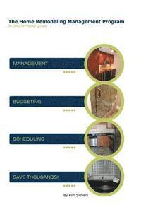 bokomslag The Home Remodeling Management Program: A Step-by-Step Guide