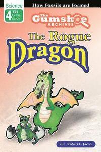 bokomslag The Gumshoe Archives, Case# 4-4-4109: The Rogue Dragon