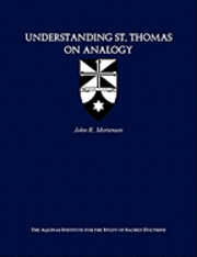 Understanding St. Thomas on Analogy 1