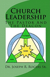 bokomslag Church Leadership: The Pastor And The Deacon