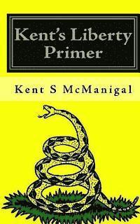 bokomslag Kent's Liberty Primer