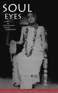 Satsvarupa Dasa Goswami - Soul Eyes, Häftad
