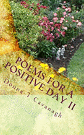 Donna T. Cavanagh - Poems For A Positive Day II, Häftad. Tillgänglighet: Lägg i varukorg