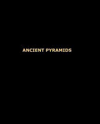Ancient Pyramids 1