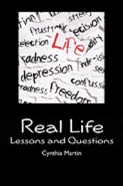 Real Life: Lessons and Questions 1