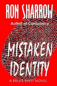 bokomslag Mistaken Identity: A Bruce West Novel