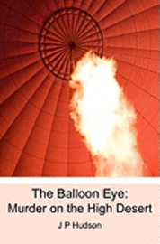 bokomslag The Balloon Eye: Murder on the High Desert