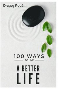 bokomslag 100 Ways To Improve Your Life