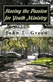 Having the Passion for Youth Ministry 1